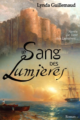 Couverture de Le Sang des Lumières par Lynda Guillemaud