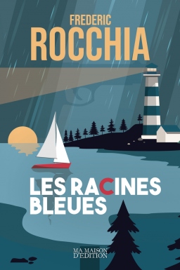 Couverture de Les Racines Bleues par Frédéric Rocchia
