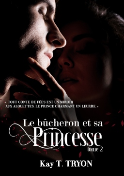 Couverture de Le bûcheron et sa princesse T2 par Kay T. Tryon