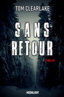 Couverture de Sans retour par Tom Clearlake