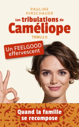 Couverture de Les tribulations de Cam&eacute;liope - Tribu 2.0 par Pauline Hirschauer