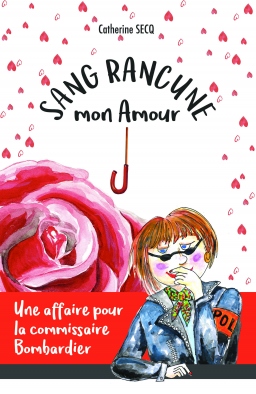 Couverture de Sang rancune, mon amour par Catherine Secq