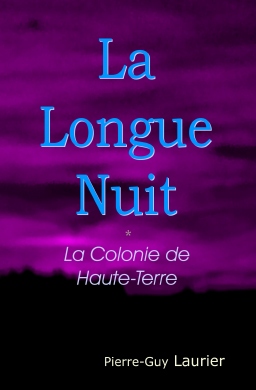 Couverture de la Longue Nuit - la Colonie de Haute-Terre par Pierre-Guy Laurier