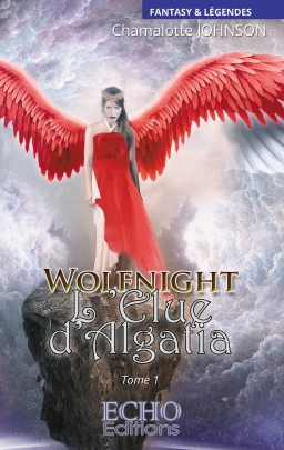 Couverture de Wolfnight - L’élue d’Algatia par Chamalotte JOHNSON