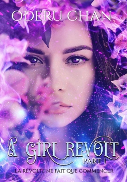 Couverture de A Girl Revolt - partie 1 par ODERU CHAN Audrey