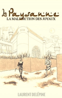 Couverture de La Malédiction des joyaux, livre 1 : La Paysanne par Laurent Delépine