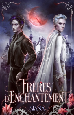 Couverture de Fr&egrave;res d&rsquo;enchantement par Siana