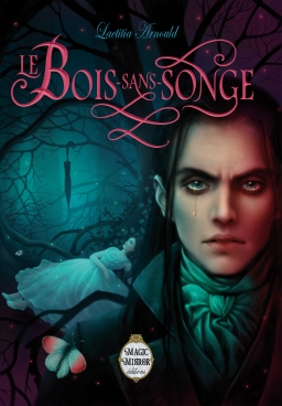 Couverture de Le Bois-sans-Songe par Laetitia Arnould