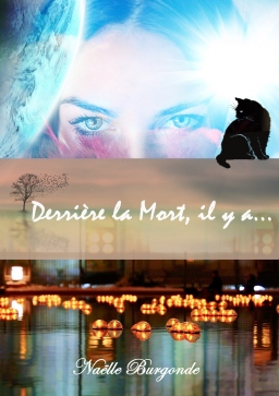 Couverture de Derri&egrave;re la mort, il y a... par Na&euml;lle Burgonde