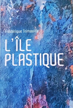 Couverture de L'île plastique par Frédérique Trimouille