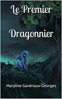 Couverture de Le Premier Dragonnier par Maryline GAVERIAUX-GEORGES