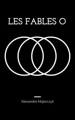 Couverture de Les Fables O par Alexandre Majorczyk