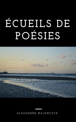 Couverture de Écueils de poésies par Alexandre Majorczyk