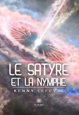 Couverture de Le satyre et la nymphe par Kenny Lefevre