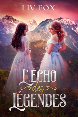 Couverture de L'Écho des Légendes par Liv Fox