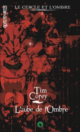 Couverture de Le Cercle et l'Ombre 1 : L'Aube de l'Ombre par Tim Corey
