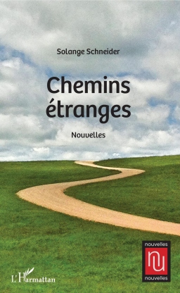 Couverture de Chemins étranges par Solange Schneider