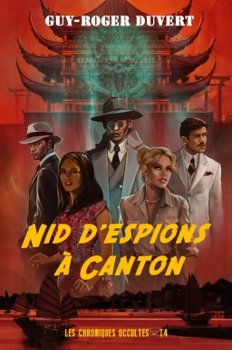 Couverture de Nid d'Espions à Canton par Guy-Roger Duvert