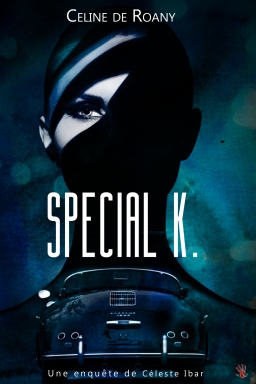 Couverture de Special K. par Céline de Roany