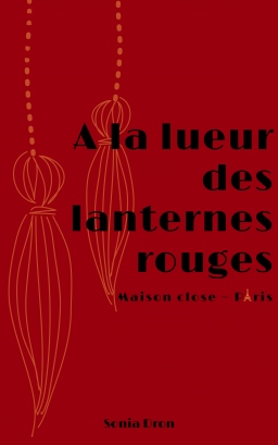 Couverture de A la lueur des lanternes rouges par Sonia Dron