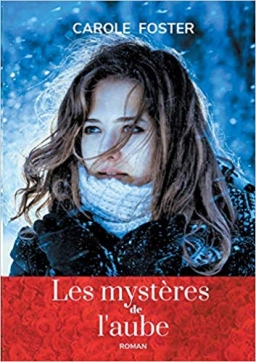 Couverture de Les mystères de l'aube par Carole Foster