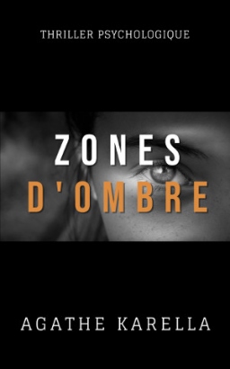 Couverture de Zones d'ombre par Agathe Karella