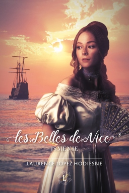 Couverture de Les Belles de Nice - Isménie par Laurence Lopez Hodiesne