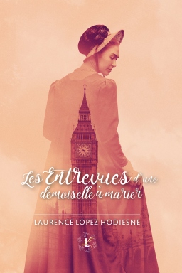 Couverture de Les entrevues d'une demoiselle à marier par Laurence Lopez Hodiesne