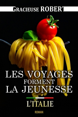 Couverture de Les voyages forment la jeunesse par Gracieuse Robert