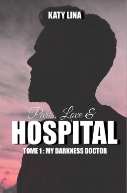 Couverture de My darkness doctor Tome 1 par Katy Lina