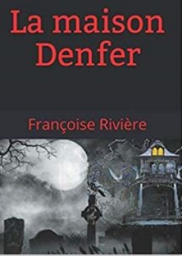 Couverture de La maison Denfer par Rivière Françoise