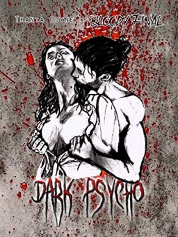 Couverture de Dark Psycho : bloody final tome 3 par Thania Odyne