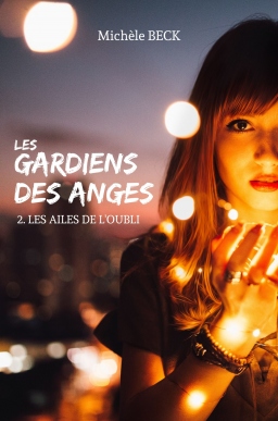 Couverture de Les Gardiens des Anges, tome 2 : les Ailes de l'oubli par Michèle Beck