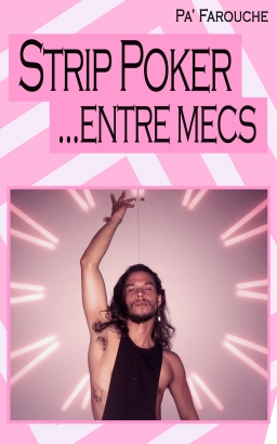 Couverture de Strip Poker... entre mecs par Pa Farouche