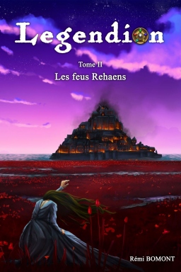 Couverture de Legendion T2 - les feus Rehaens par Rémi BOMONT