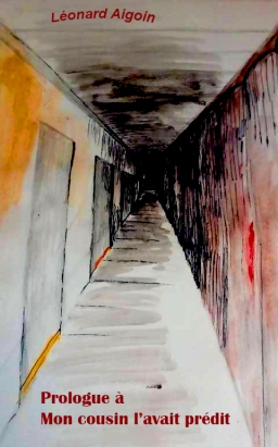 Couverture de Prologue à Mon cousin l'avait prédit par Léonard Aigoin