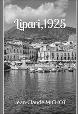 Couverture de Lipari, 1925 par Jean-Claude MICHOT