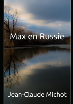 Couverture de Max en Russie par Jean-Claude MICHOT