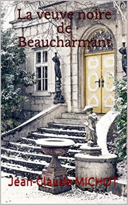 Couverture de La veuve noire de Beaucharmant par Jean-Claude MICHOT