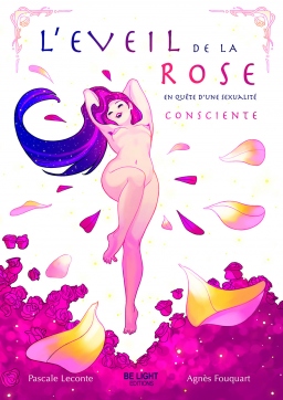 Couverture de L'éveil de la rose : en quête d'une sexualité consciente par Pascale Leconte