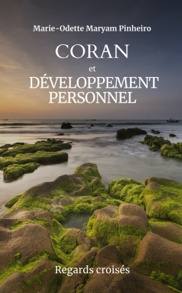 Couverture de Coran & Développement Personnel - Regards croisés par Marie-Odette Maryam Pinheiro
