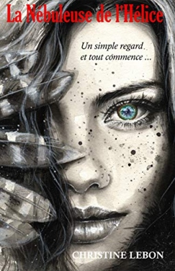 Couverture de La Nébuleuse de l'Hélice par Christine Lebon