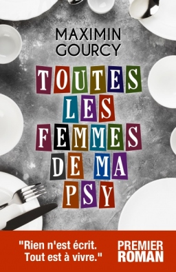 Couverture de Toutes les femmes de ma psy par Maximin Gourcy