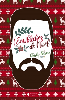 Couverture de (EM)BÛCHES DE NOËL par Charly FARROW