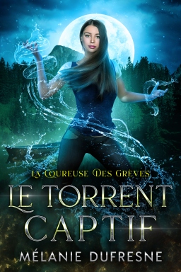 Couverture de Le torrent captif par Mélanie Dufresne