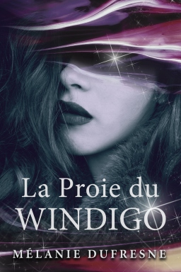 Couverture de La Proie du Windigo par Mélanie Dufresne