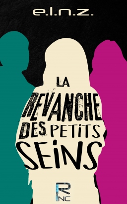 Couverture de La Revanche des Petits Seins par e.l.n.z.