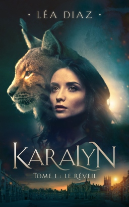 Couverture de Karalyn, tome 1 : le réveil par Léa Diaz