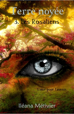 Couverture de Terre noyée - T3 Les Rosaliens par Iléana Métivier