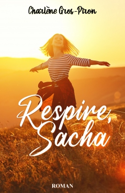 Couverture de Respire, Sacha par Charlène Gros-Piron